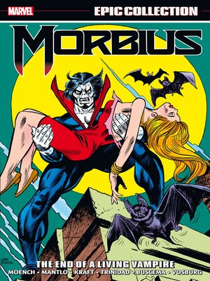 cover image of Morbius Epic Collection: The End Of A Living Vampire